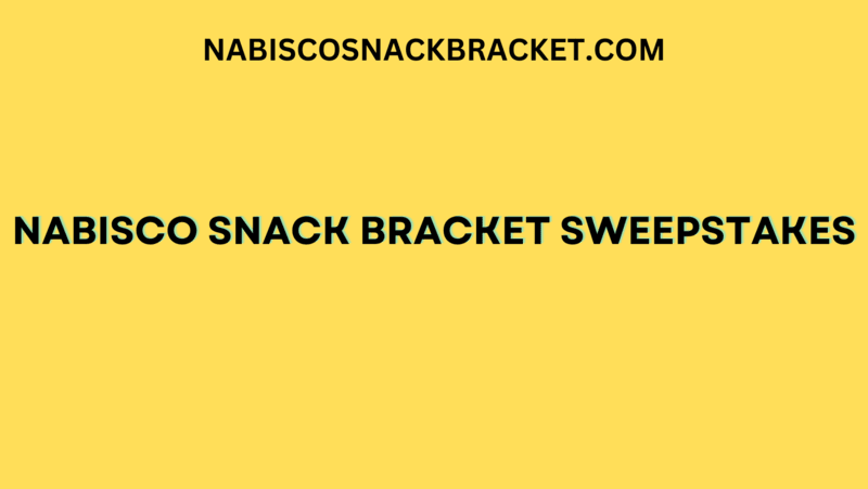 Nabisco Snack Bracket Sweepstakes 2024